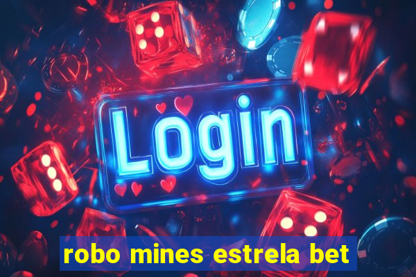 robo mines estrela bet